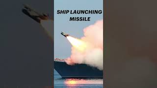 Ship Launching Missile