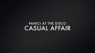 Panic! at the Disco-Casual Affair Lyric Video