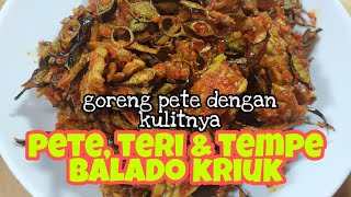 GORENG PETE DENGAN KULITNYA, KRIUK PEDAS || MENU HARIAN KELUARGA SIMPEL & SEDERHANA