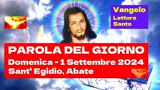 Sant'Egidio, Abate, 1 Settembre 2024 | Vangelo, Letture e Preghiera