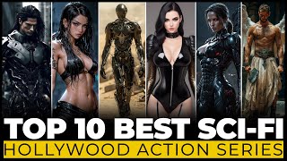 Top 10 Best Sci Fi Action Hollywood Series | Best Action Series on Netflix, Amazon Prime, HBO MAX