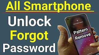 All android mobile password lock remove !! Forgot Password Unlock Without Data Loss