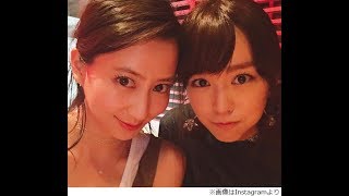 河北麻友子＆桐谷美玲“美女美女”2ショット