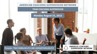 Team Coaching Supervision. Americas Coaching Supervision Network