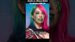 Asuka vs. Bianca Belair Wrestlemania 39 Prediction #wwe