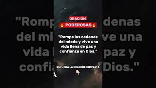 Oraciones Poderosas 🔥 ¡ROMPE LAS CADENAS DEL MIEDO - VIVE UNA VIDA DE PAZ #oracionesparaeldia