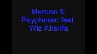 Maroon 5: Payphone feat. Wiz Khalifa lyrics