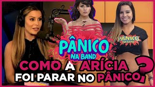 COMO A ARÍCIA FOI PARAR NO PÂNICO - TICARACATICAST CORTES