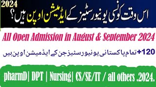 All Open Admissions in August / September  2024 |All open150+ university Admissions in August 2024