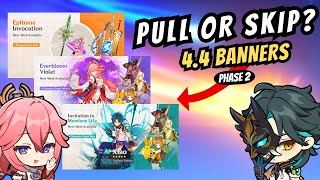 Should You PULL or SKIP The 4.4 Phase 2 Banners | Genshin Impact Characters/Weapons Banner Review