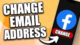 How to Change Your Email Address on Facebook (2024)