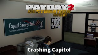 PAYDAY 2 - Restoration Mod - Custom Heist - Crashing Capitol Death Wish Loud