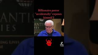 BILLIONAIRE PASTOR ACCIDENTALLY EXPOSES HIMSELF