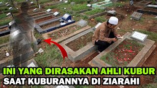 Ini Reaksi Pada Ahli Kubur Jika Anda Gemar Ziarah Kubur, Apa Yang Terjadi ?