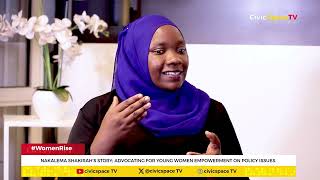 Nakalema Shakirah's story; Advocating for young women empowerment on policy issues.