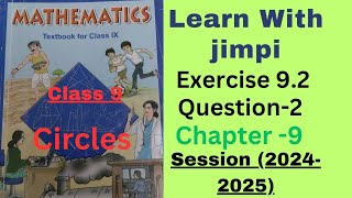 exercise 9.2 Q2 class 9// chapter 9// circles// cbse ncert solution//  2024-2025