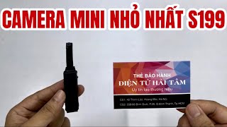 Camera Mini Nhỏ Nhất Trái Đất S199 Dễ Dàng Nguỵ Trang Giấu Kín Vào Bất Cứ ĐÂU Mình Mong Muốn