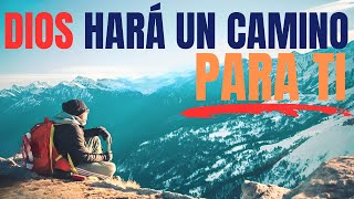 MIRA Cómo Dios Hará un Camino para Ti Donde Parece No Haber Ninguno (Motivación Cristiana)