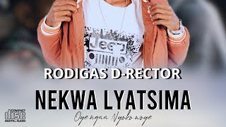 Rodigas D-Rector - Nekwa Lyatsima (official audio)