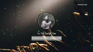 Tu The Zangh The | Duangamlung Malingmei | Rongmei New Gospel Song Releases 2020