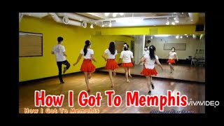 How I Got To Memphis - Line Dance