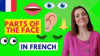 Parts of the face in French _ Learn French with Stéphanie