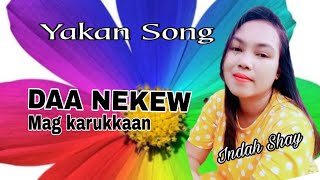 Daa Nekew Magkarukkan|By:Tadskie|cover By: Indah Shay