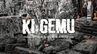 KI GEMU || PANGERAN CAKRABUANA MBAH KUWU CIREBON