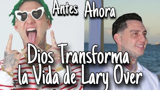 Dios cambió la Vida de lary Over + testimonio