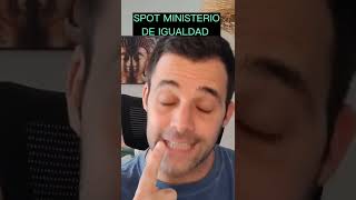 SPOT Ministerio de Igualdad