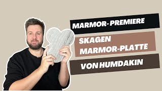 Marmor , Stein und Eisen bricht, aber meine Humdakin-Platte nicht! Marmor im Skandi-Stil?