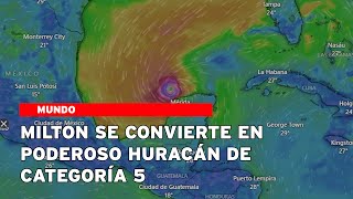 Milton se convierte en poderoso huracán de categoría 5