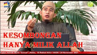 KAJIAN AKHLAK MULIA | ZUHUD | BERSAMA USTADZ HUSEIN ABDUL AZIZ ARBI, Lc. MA