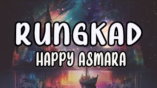 Happy Asmara Rungkad | Lirik Lagu Lirics Terjemahan