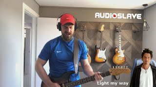 Audioslave - Light my way (full guitar cover)