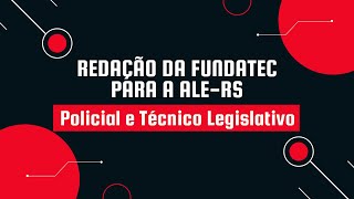 ALE-RS - Dicas para a Redação Fundatec