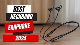 Best Neckband Earphones | Ultimate Top 5 Picks!