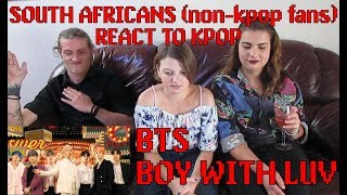 SOUTH AFRICANS REACT TO KPOP (non-kpop fans): BTS ft HALSEY' - BOY WITH LUV