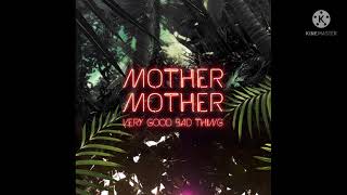 Very Good Bad Thing - Mother Mother Instrumental version