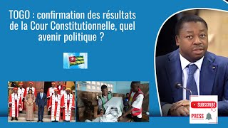 TOGO : confirmation des résultats , quel avenir politique ?