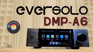 Đầu Giải Mã DAC Kiêm Network Streamer EVERSOLO DMP-A6💌Công Nghệ Âm Thanh Số Đỉnh Cao