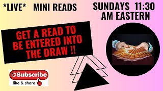 *LIVE* MINI READS AND CHIT CHAT AND GIVEAWAY !  SUNDAY SEPT. 24  11:30 AM EASTERN