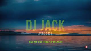 😎 Eye Of The Tiger & DjJack ✔️👍