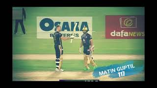 Martin Guptil smashed century against karachi kings, psl highlights