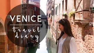 VENICE | TRAVEL DIARY