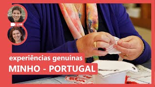 🔵 MINHO - Portugal: experiências genuínas nesta região encantadora