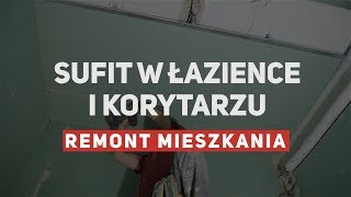 Remont mieszkania #3 - dwa małe sufity podwieszane