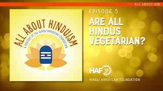 All About Hinduism- Are All Hindus Vegetarian?