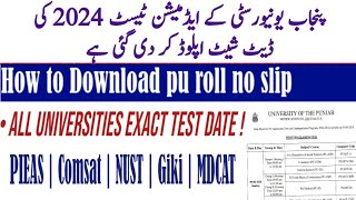 Punjab University Lahore  undergraduate admissions test date sheet 2024 | pu roll number slip |