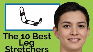 👉 The 10 Best Leg Stretchers 2020  (Review Guide)